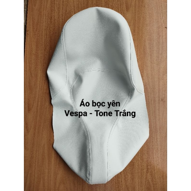Da Bọc Yên Vespa đời 2013-2019 đủ màu loại cao cấp
