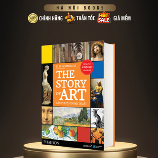 Sách - The Story Of Art - Câu Chuyện Nghệ Thuật - AlphaBooks