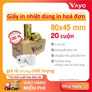 Giấy in nhiệt K80, giấy in bill 80x45 mm VAYO in hóa đơn rõ nét - Thái Lan, lõi siêu nhỏ (20 cuộn)