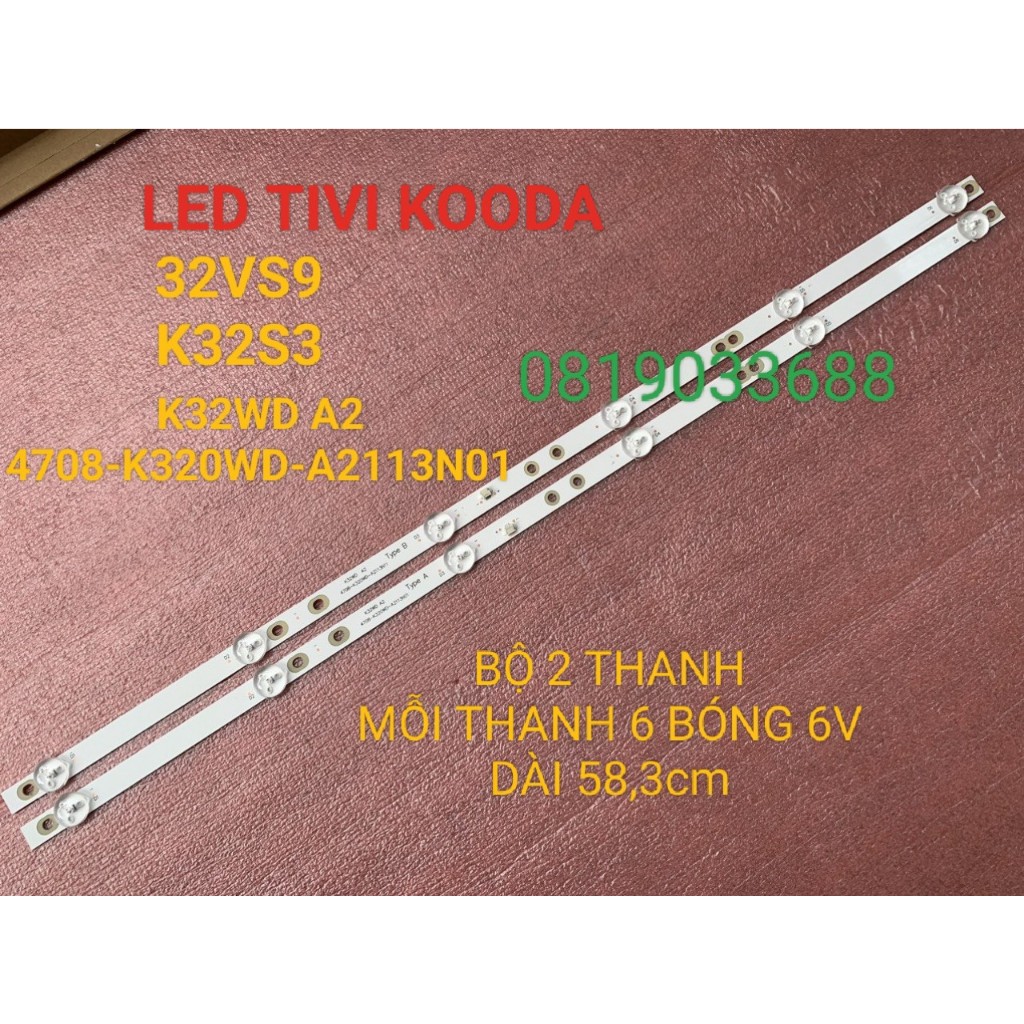 THANH LED TIVI KOODA 32VS9 K32S3 HÀNG MỚI 100% BỘ 2 THANH MỖI THANH 6 BÓNG 6V DÀI 58,3cm
