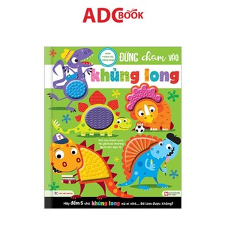 Sách- sách tương tác thông minh - đừng chạm vào khủng long