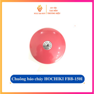 Chuông báo cháy Hochiki FBB-150I