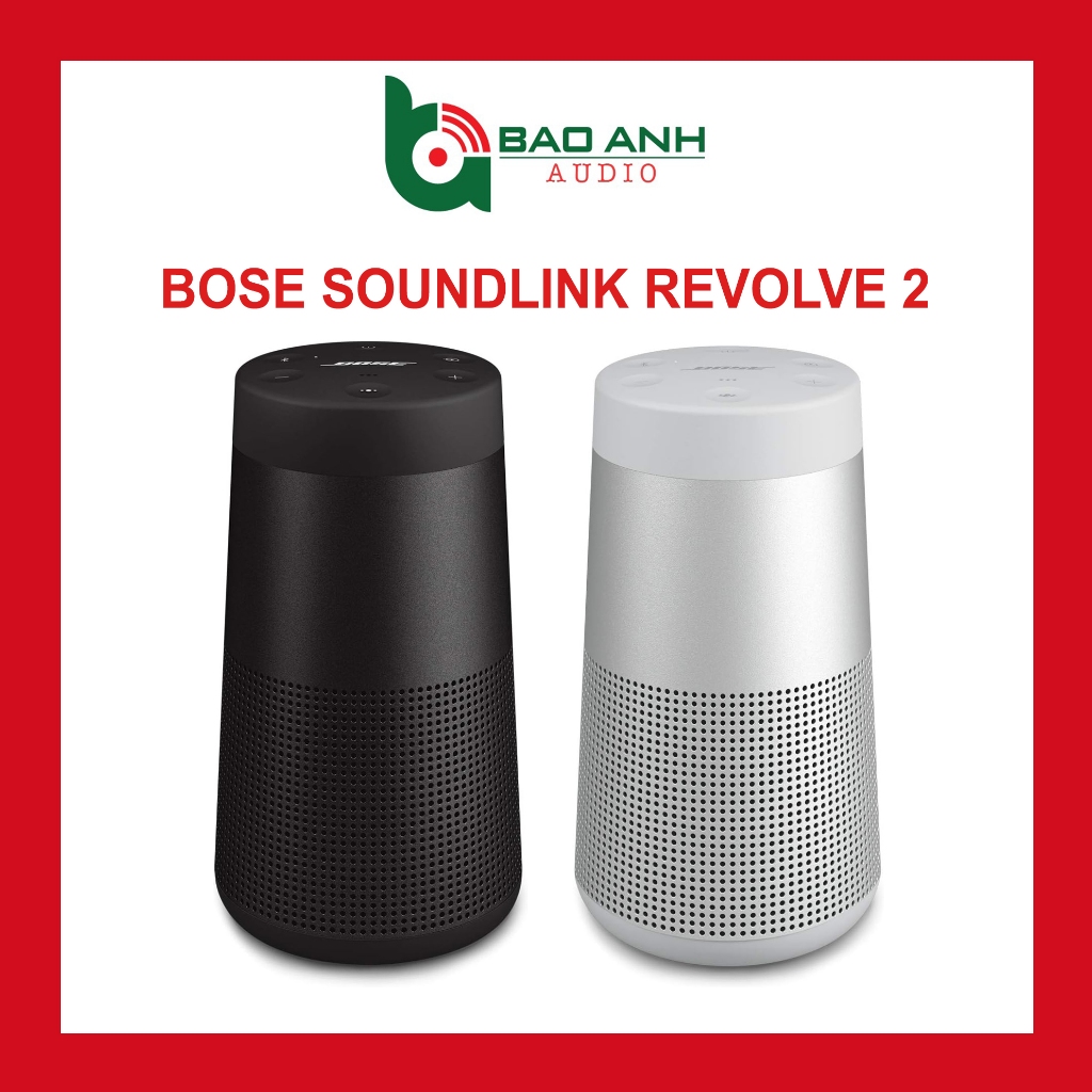 Loa Bluetooth Bose Soundlink Revolve II CHÍNH HÃNG | Kết Nối Bluetooth | PIN 12h | Kháng Nước