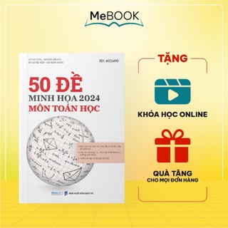 Sách bộ đề minh họa môn toán ôn thi THPT quốc gia bản 2024, luyện đề thi đại học toán lớp 12 | Me Book