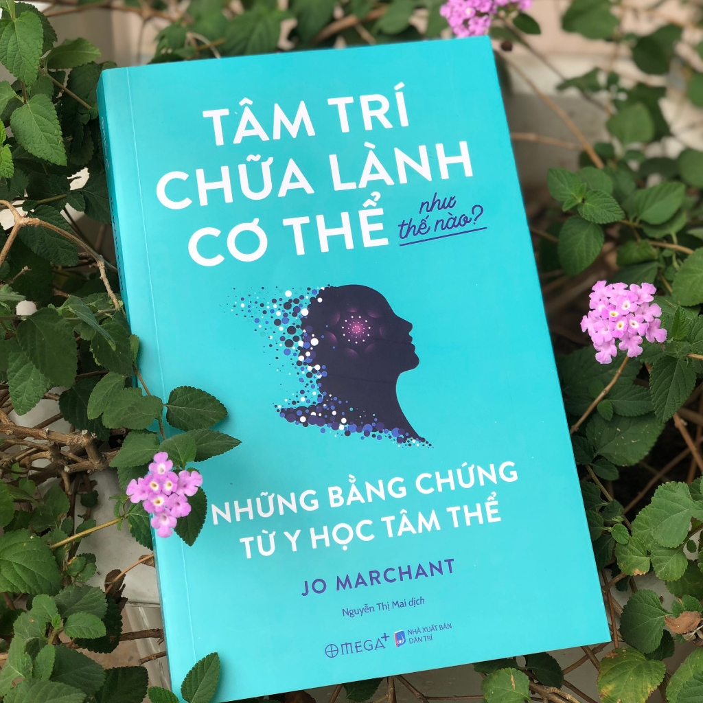 Sách - Tâm Trí Chữa Lành Cơ Thể Như Thế Nào?