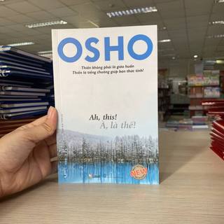 Sách Vanlangbooks - Osho - À, Là Thế !