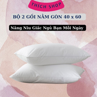 Bộ 2 chiếc gối nằm 40x60cm cao cấp, cặp gối nằm gòn siêu êm cam kết hàng chuẩn