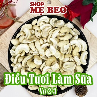 Hạt Điều Tươi Làm Sữa Loại Vở Đôi Ba Shop Mẹ Beo