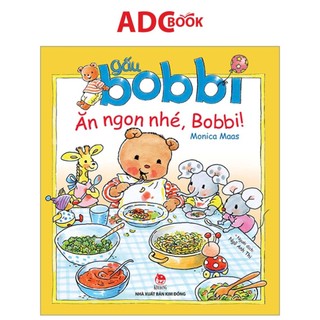 Sách- gấu bobbi ăn ngon nhé, bobbi!