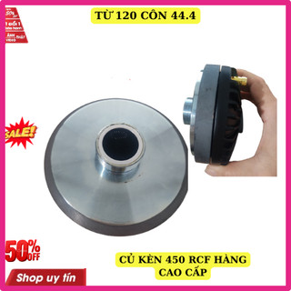 Loa treble kèn 450 rcf nắp nhôm từ 120 coil 44.5  - giá 1 củ