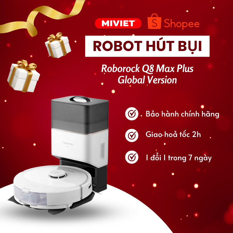 Robot hút bụi lau nhà thông minh Roborock Q8 Max Series - Q8 Max/ Q8 Max Plus - BH 24 tháng - MIVIET
