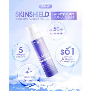 Kem chống nắng SRX Skinshield Anhydrous Sunscreen cho da dầu màng lọc thế hệ mới, cải thiện lỗ chân lông