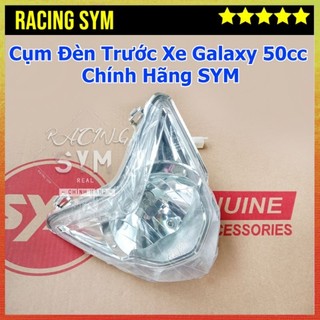 Bộ đèn trước xe galaxy 50cc chính hãng sym