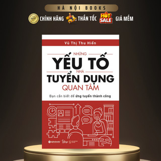 Sách - Những Yếu Tố Nhà Tuyển Dụng Quan Tâm - AlphaBooks