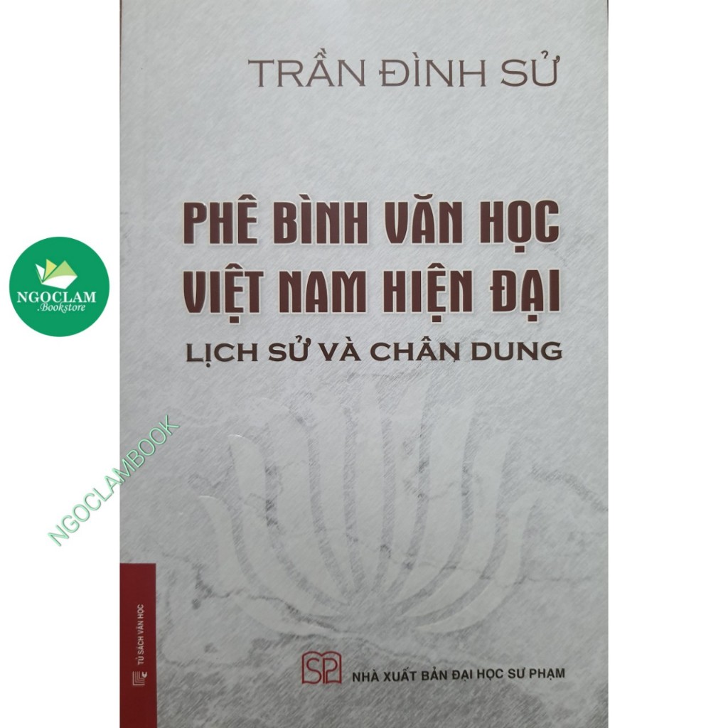 Sách - Phê bình văn học Việt Nam hiện đại (Lịch sử và chân dung)