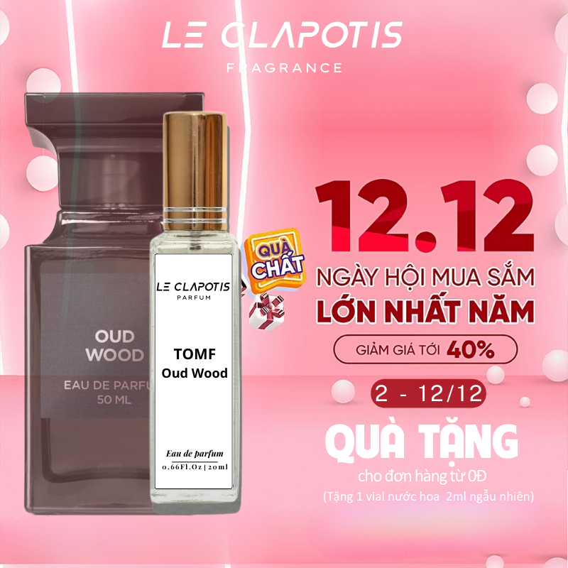 Nước Hoa TomF Oud wood chính hãng Le Clapotis 20ml thơm lâu hương hỗn hợp gỗ trầm hương đẳng cấp bí ẩn