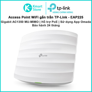Bộ phát WiFi TP-Link EAP225 | Access Point Wi-Fi Gắn Trần Gigabit AC1350 MU-MIMO - Hàng chính hãng