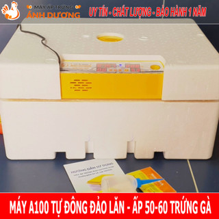 [Hàng Chính Hãng] - Máy ấp trứng Ánh Dương A100 - Ấp tự động 54 trứng - Tặng kém thuốc úm gà+ bình châm nước
