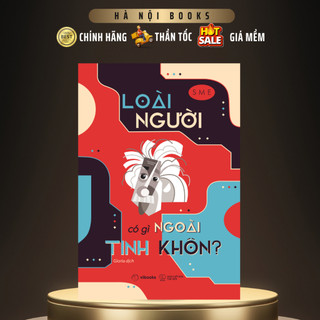 Sách - loài người có gì ngoài tinh khôn? - azvietnam