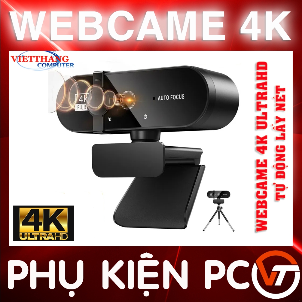 Webcame 4K UltraHD - Tự động lấy nét Auto Focus Có míc Chất lượng cao