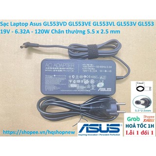 ⚡️[Sạc zin] Sạc Laptop Asus GL553VD GL553VE GL553VL GL553V GL553 19V - 6.32A - 120W Chân thường 5.5 x 2.5 mm