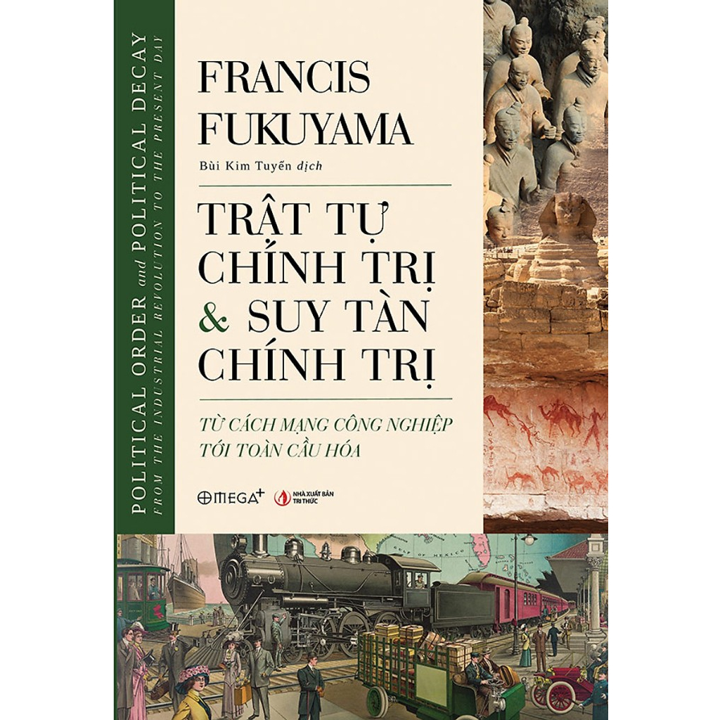 Sách: Lẻ/Combo 2 Cuốn Fukuyama Bản Bìa Mềm: Nguồn Gốc Trật Tự Chính Trị + Trật Tự & Suy Tàn Chính Trị - Omega Plus