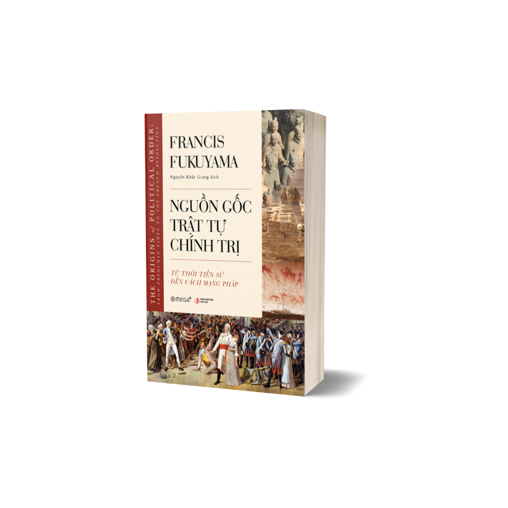 Sách: Lẻ/Combo 2 Cuốn Fukuyama Bản Bìa Mềm: Nguồn Gốc Trật Tự Chính Trị + Trật Tự & Suy Tàn Chính Trị - Omega Plus