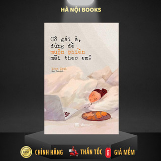 Sách - cô gái à, đừng để muộn phiền mãi theo em! - azvietnam