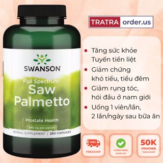 [Lọ lớn 250 viên] Viên uống cọ lùn Swanson Saw Palmetto hỗ trợ tuyến t.iền liệt và đường tiết niệu nam giới