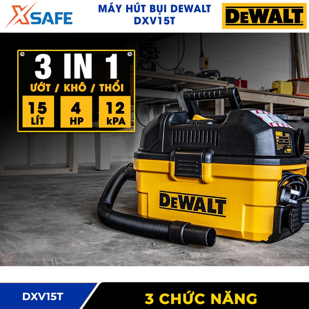 Máy hút bụi di động 3 chức năng DEWALT DXV15T 3000W, dung tích bình chứa 15 lít, dùng hút bụi ướt và khô