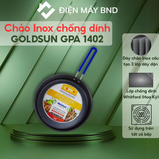 Chảo Inox chống dính 3 lớp Goldsun GPA1402 - Chảo Inox đáy từ dùng tất cả bếp bảo hành 12 tháng
