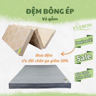 Đệm bông ép Everon chính hãng dày 5cm 9cm 15cm 18cm gập 3