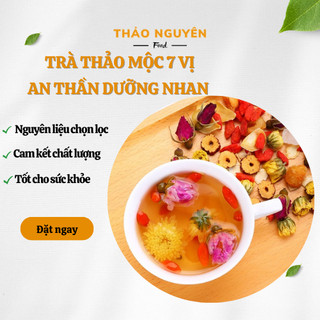 Trà an thần dưỡng nhan thảo mộc 7 vị
