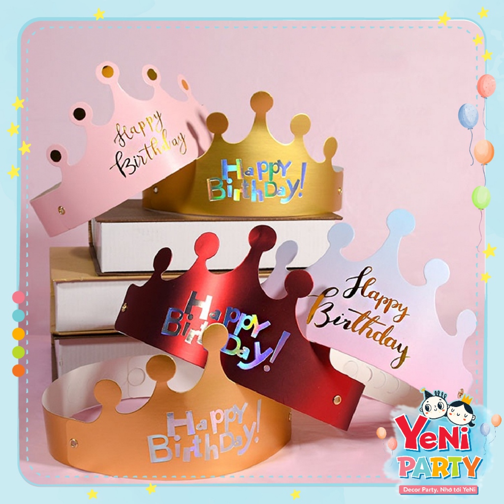 Vương Miện Giấy, Mũ Sinh Nhật Happy Birthday Nhiều Kiểu Nhiều Màu Dành Cho Chủ Nhân Bữa Tiệc Sinh Nhật Thêm Thu Hút