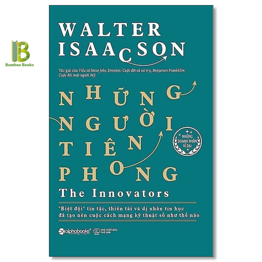 Sách - Những Người Tiên Phong - Walter Isaacson - Alphabooks