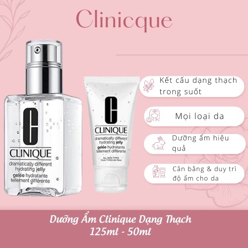 Dưỡng Ẩm Clinique Dạng Thạch 125ml - 50ml