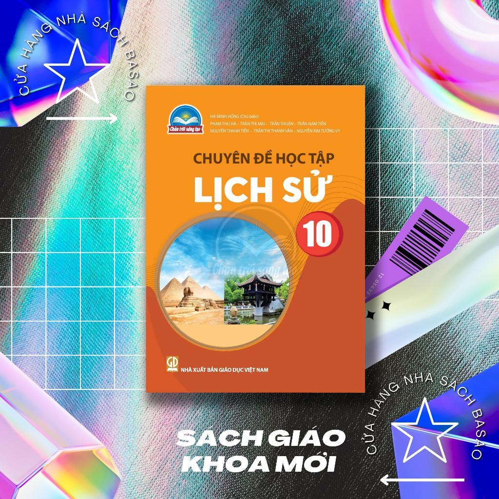 Sách học sinh – Chuyên đề học tập Lịch sử – Lớp 10 – Chân trời – sáng tạo