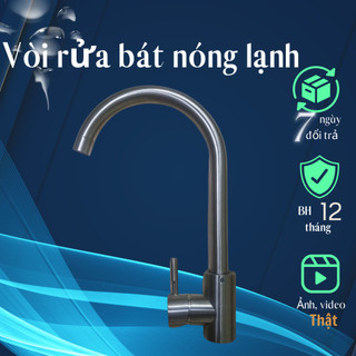Vòi rửa bát nóng lạnh, vòi rửa chén nóng lạnh inox 304 gắn chậu, vòi bếp nóng lạnh cần cứng sus 304