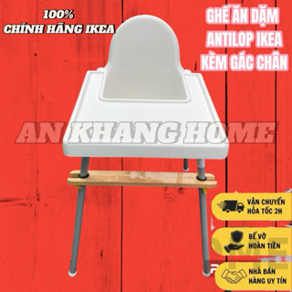 Ghế ăn dặm IKEA Antilop kèm gác chân  CHÍNH HÃNG IKEA THỤY ĐIỂN