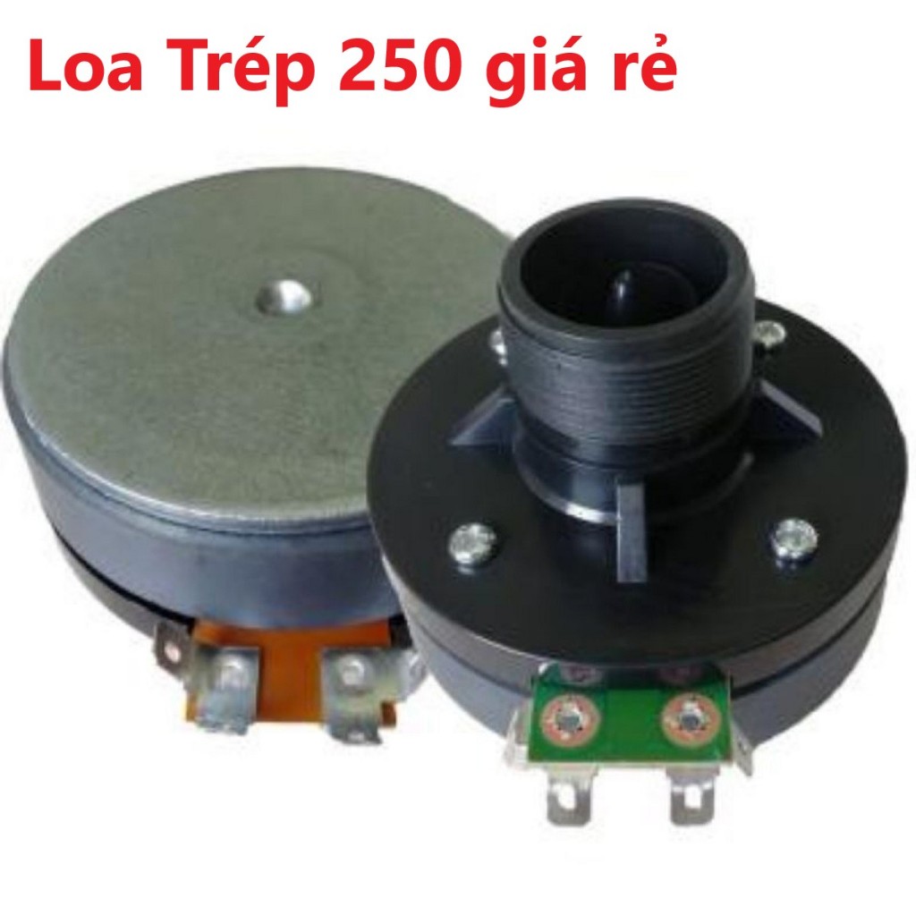 1 Củ Loa treble 250 trép chuyên loa kéo và thùng loa giá rẻ Tặng Tụ