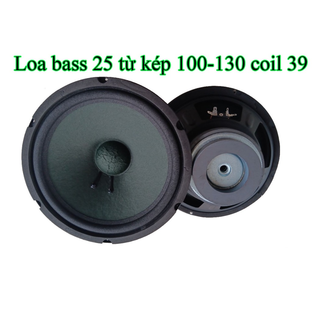 Củ loa bass 25 từ 100-130 coil 39 (giá 1 loa)