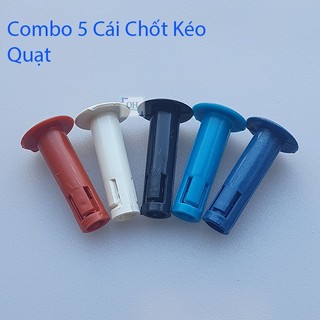 Chốt kéo , núm rút túp năng quạt combo 5 cái