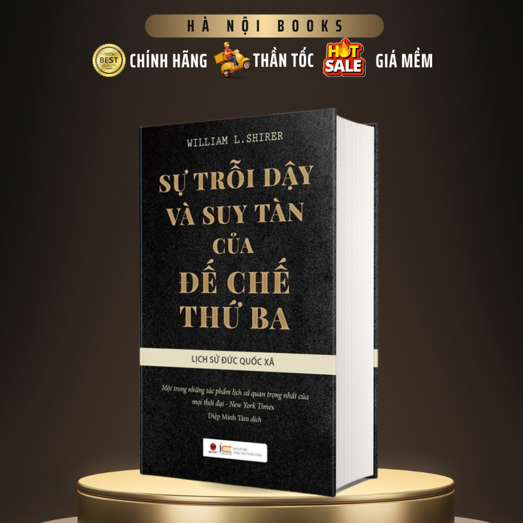Sách - Sự trỗi dậy và suy tàn của đế chế thứ ba - Lịch sử Đức Quốc Xã - Bách Việt