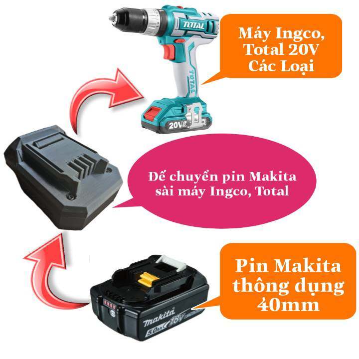 Đế Chuyển Pin Makita Dùng Cho Máy Ingco, Total 20V In Nhựa Chịu Lực Siêu Cứng - Bộ Chuyển Đổi Makita Sang Ingco Total