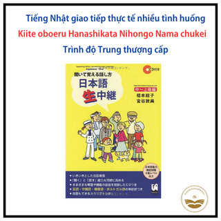 Sách tiếng Nhật - Đàm thoại tiếng Nhật Nihongo nama chukei