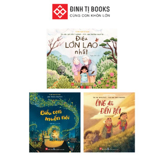 Sách - Combo : Chủ đề gia đình: Ông đã đến rồi - Điều lớn lao nhất - Điều con muốn nói - Đinh Tị Books