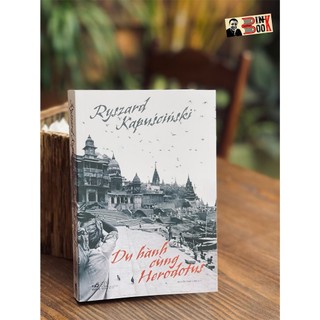 Sách - Du hành cùng Herodotus (Ryszard Kapuściński) - Nhã Nam
