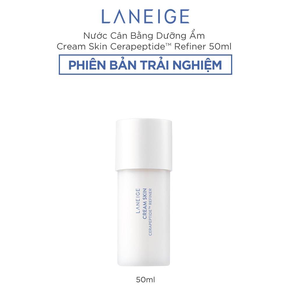 Nước Cân Bằng Dưỡng Ẩm Cream Skin Cerapeptide Refiner Laneige 50ml