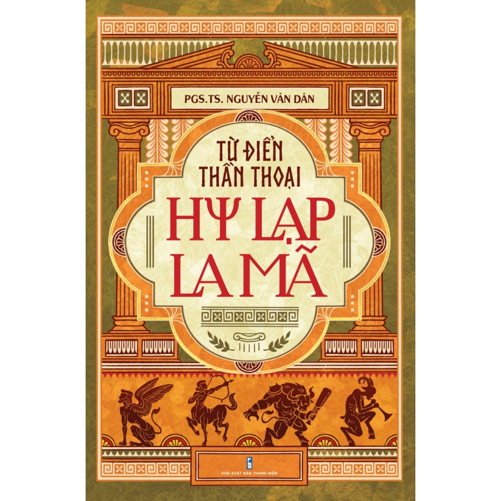 Sách - Từ Điển Thần Thoại Hy Lạp - La Mã (Tri Thức Trẻ)