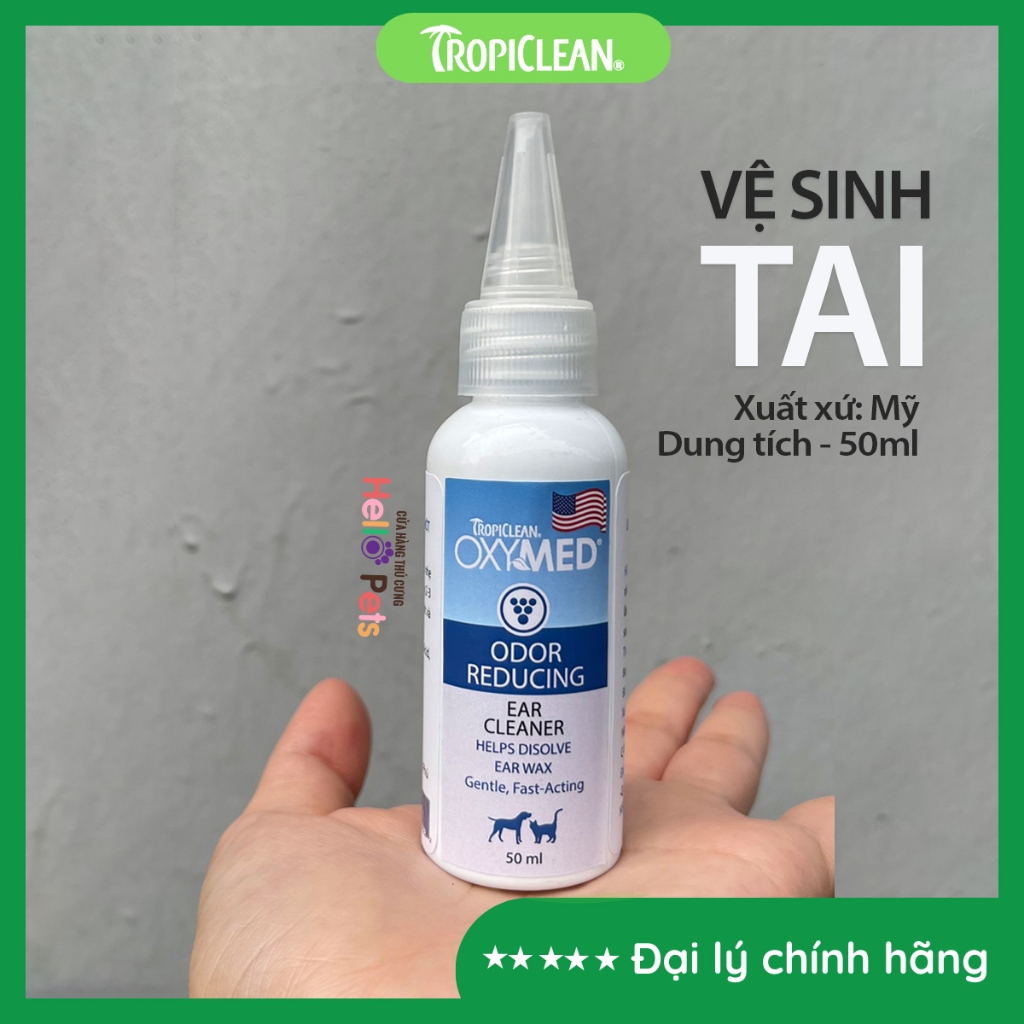 Vệ sinh tai cho chó mèo Oxymed Ear Cleaner Tropiclean Mỹ giúp khử mùi hôi tai, ráy tai, ngừa viêm tai